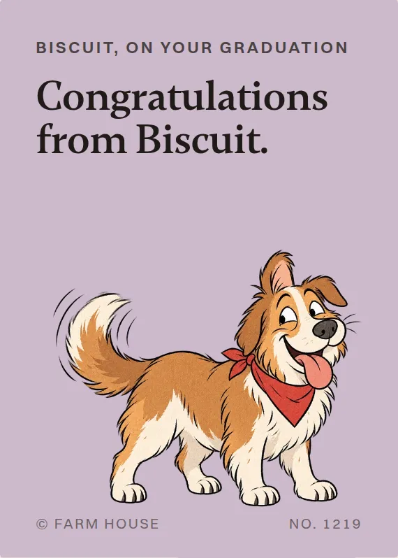 Biscuit graduation card: Congratulations from Biscuit.