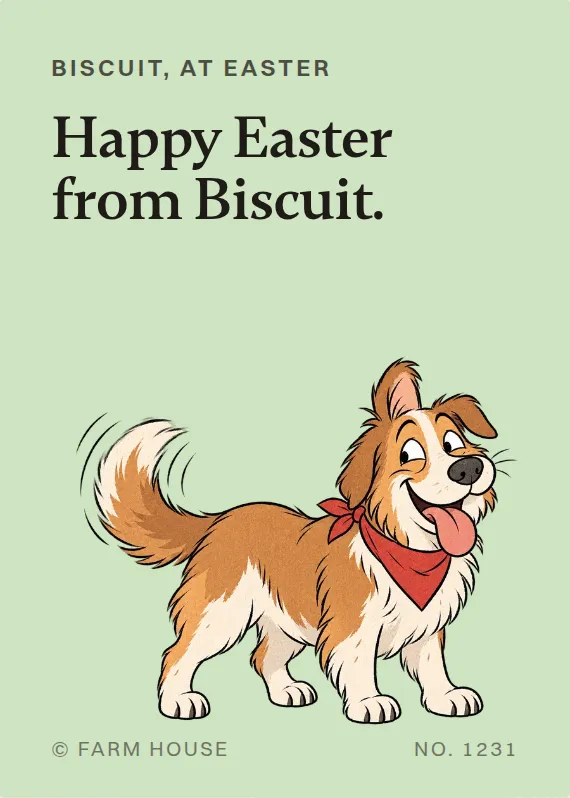 Biscuit easter card: Happy Easter from Biscuit.