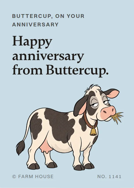 Buttercup anniversary card: Happy anniversary from Buttercup.