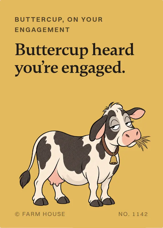 Buttercup engagement card: Buttercup heard you’re engaged.