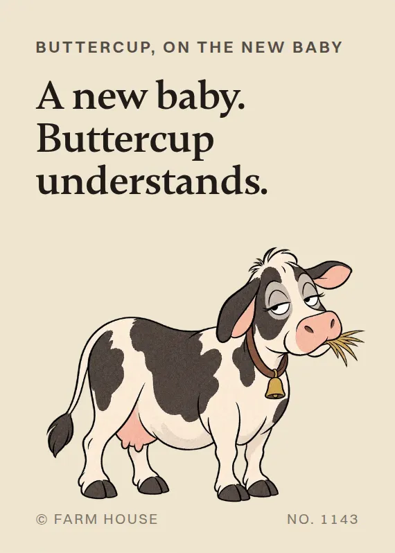Buttercup new baby card: A new baby. Buttercup understands.