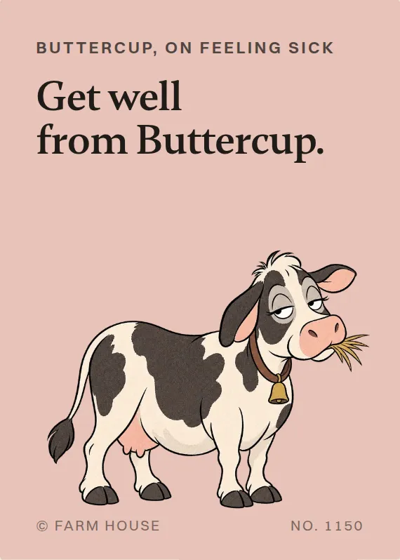 Buttercup illness card: Get well from Buttercup.