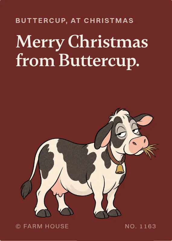Buttercup christmas card: Merry Christmas from Buttercup.