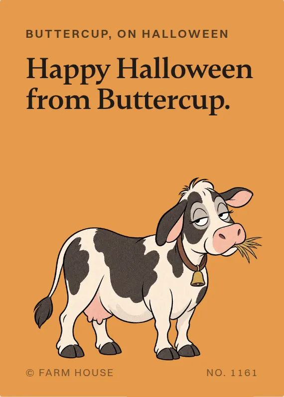 Buttercup halloween card: Happy Halloween from Buttercup.
