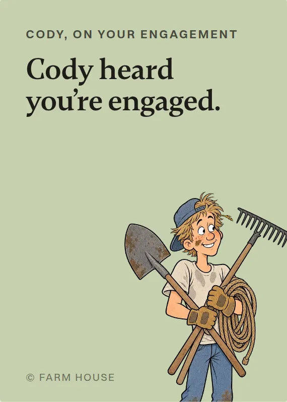 Cody engagement card: Cody heard you’re engaged.