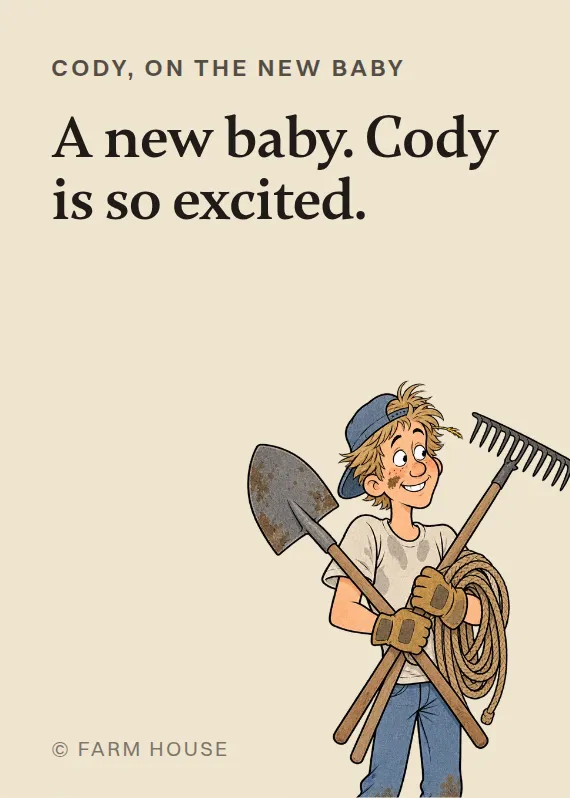 Cody new baby card: A new baby. Cody is so excited.