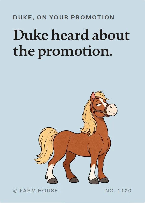Duke promotion card: Duke heard about the promotion.