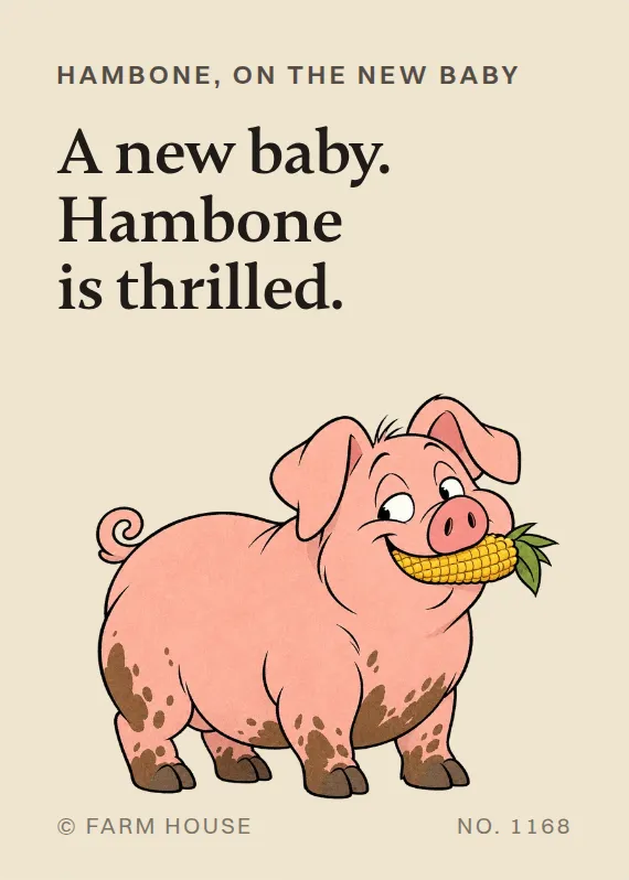 Hambone new baby card: A new baby. Hambone is thrilled.
