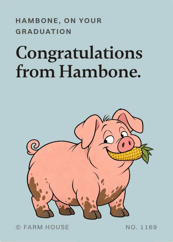 Hambone graduation card: Congratulations from Hambone.