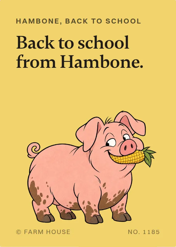 Hambone back to school card: Back to school from Hambone.