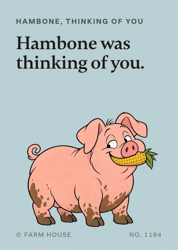 Hambone thinking of you card: Hambone was thinking of you.