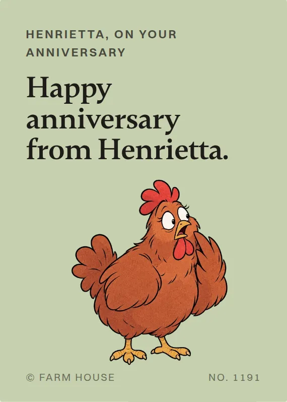 Henrietta anniversary card: Happy anniversary from Henrietta.