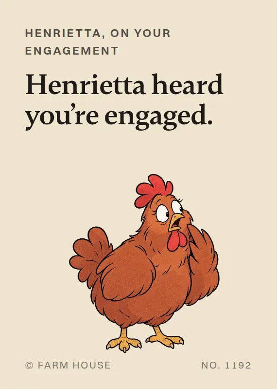 Henrietta engagement card: Henrietta heard you’re engaged.