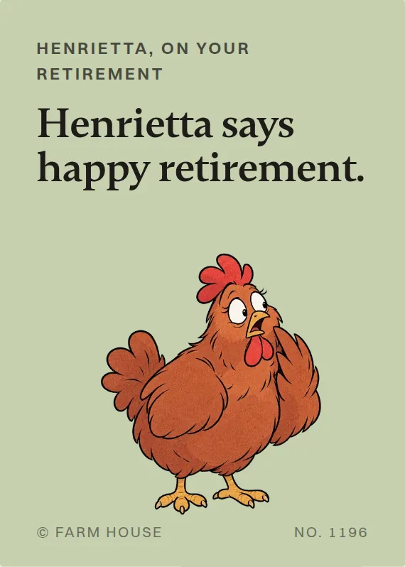 Henrietta retirement card: Henrietta says happy retirement.