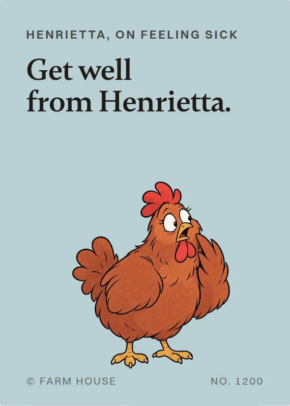 Henrietta illness card: Get well from Henrietta.