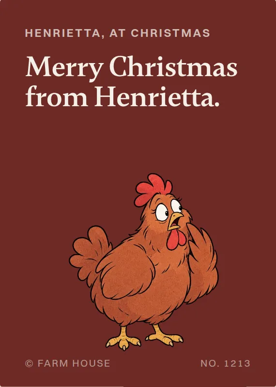 Henrietta christmas card: Merry Christmas from Henrietta.