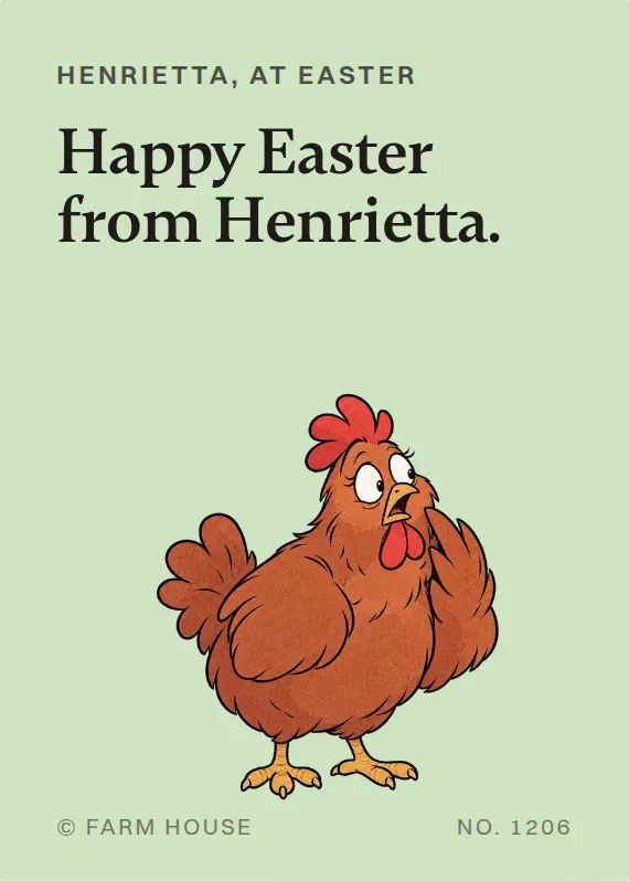 Henrietta easter card: Happy Easter from Henrietta.