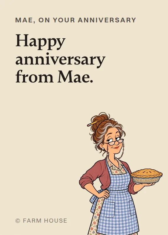 Mae anniversary card: Happy anniversary from Mae.
