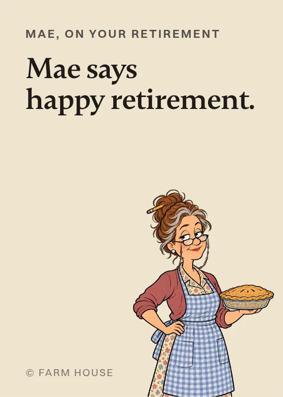 Mae retirement card: Mae says happy retirement.
