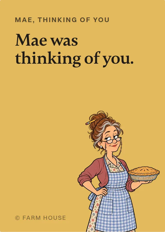 Mae thinking of you card: Mae was thinking of you.
