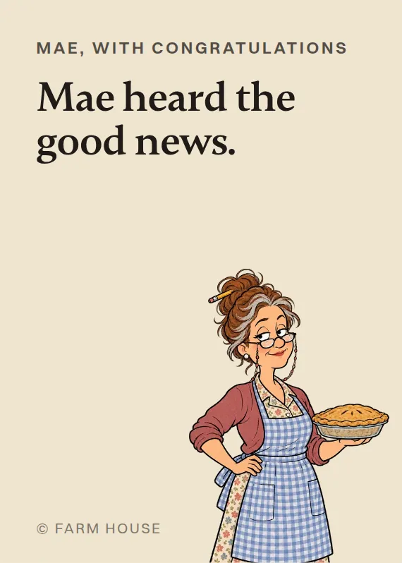 Mae congratulations card: Mae heard the good news.