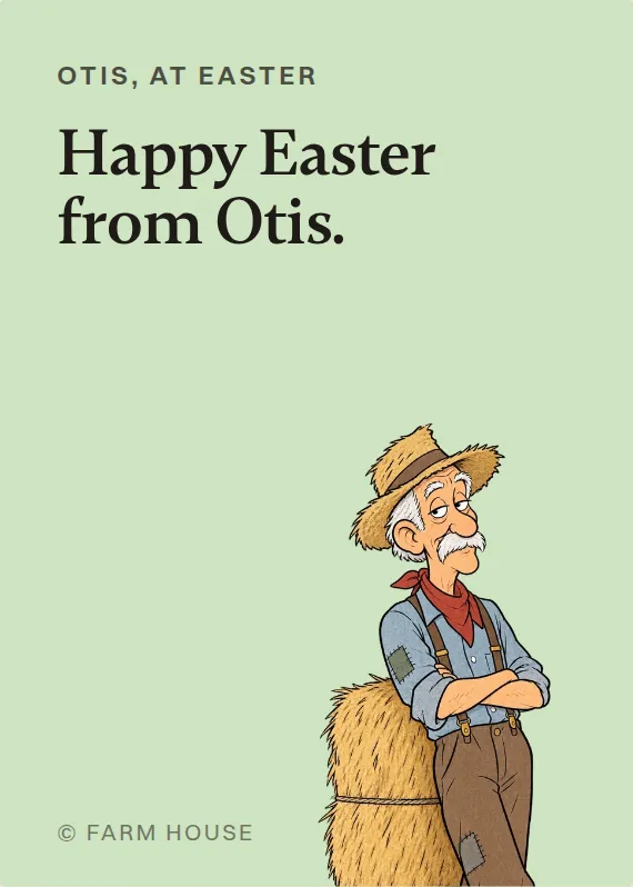 Otis easter card: Happy Easter from Otis.