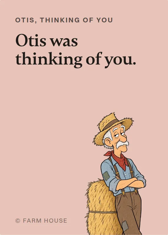 Otis thinking of you card: Otis was thinking of you.